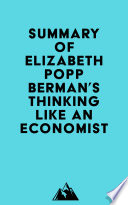 Summary of Elizabeth Popp Berman s Thinking like an Economist