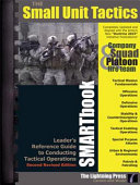 The Small Unit Tactics SMARTbook, 2nd Rev Ed
