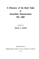 A Directory of the Book Trade in Greenfield  Massachusetts  1792 1899 Book