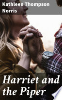 Harriet and the Piper PDF Book By Kathleen Thompson Norris