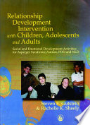 Relationship Development Intervention with Children  Adolescents and Adults Book