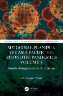Medicinal Plants in the Asia Pacific for Zoonotic Pandemics, Volume 4