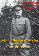My Experiences In The World War – Vol. I [Illustrated Edition] [Pdf/ePub] eBook