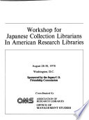 Workshop for Japanese Collection Librarians in American Research Libraries