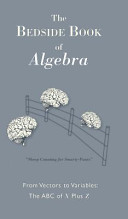 The Bedside Book of Algebra Book