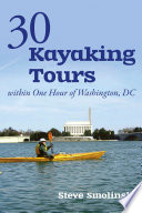 30  Kayaking Tours Within One Hour of Washington  D C 