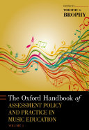 The Oxford Handbook of Assessment Policy and Practice in Music Education