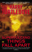 Supervolcano: Things Fall Apart Pdf/ePub eBook