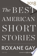 The Best American Short Stories 2018 PDF Book By Roxane Gay,Heidi Pitlor