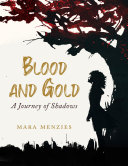 Blood and Gold by Mara Menzies PDF