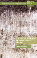 The Haptic Aesthetic in Samuel Beckett’s Drama [Pdf/ePub] eBook