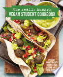 The Really Hungry Vegan Student Cookbook