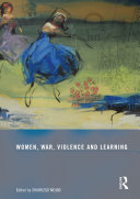 Women, War, Violence and Learning
