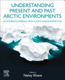 Understanding Present and Past Arctic Environments