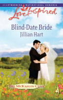Blind-Date Bride (Mills & Boon Love Inspired) (The McKaslin Clan, Book 14)