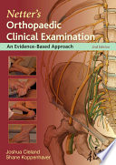 “Netter's Orthopaedic Clinical Examination E-Book: An Evidence-Based Approach” by Joshua Cleland, Shane Koppenhaver, Jonathan Su