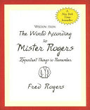 Wisdom from the World According to Mister Rogers