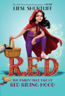 Red: The (Fairly) True Tale of Red Riding Hood Pdf/ePub eBook