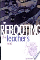 The Rebooting of a Teacher s Mind