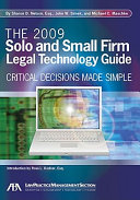 The 2009 Solo and Small Firm Legal Technology Guide