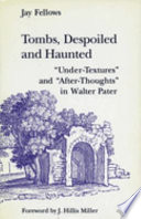 Tombs, Despoiled and Haunted