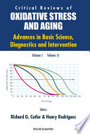 Critical Reviews of Oxidative Stress and Aging