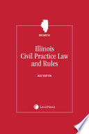 Illinois Civil Practice Laws   Rules Annotated  Redbook  2022 Edition