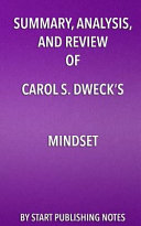Summary  Analysis  and Review of Carol S  Dweck s Mindset