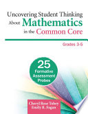 Uncovering Student Thinking About Mathematics in the Common Core  Grades 3 5