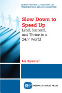 Slow Down to Speed Up Book Liz Bywater
