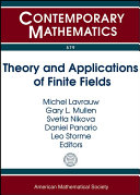 Theory and Applications of Finite Fields
