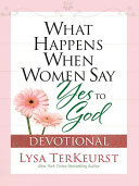 What Happens When Women Say Yes to God Devotional [Pdf/ePub] eBook