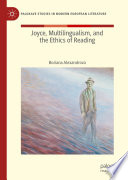 Joyce Multilingualism And The Ethics Of Reading
