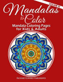 Mandalas to Color - Mandala Coloring Pages for Kids and Adults