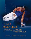 Hole s Essentials of Human Anatomy and Physiology