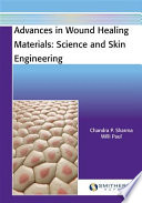 Advances in Wound Healing Materials