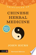 Principles of Chinese Herbal Medicine