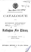 Catalogue of the Reference Department of the Nottingham Free Library  By J  P  Briscoe Book