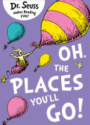 Oh  The Places You   ll Go 
