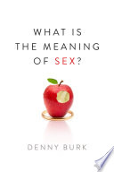 What Is the Meaning of Sex  Book PDF