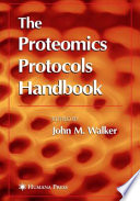 “The Proteomics Protocols Handbook” by John M. Walker