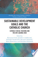 Sustainable Development Goals and the Catholic Church Book