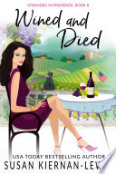 Wined and Died PDF Book By Susan Kiernan-Lewis