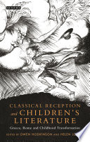 Classical Reception and Children s Literature