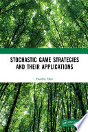 Stochastic Game Strategies and their Applications Book