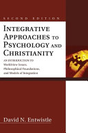 Integrative Approaches To Psychology And Christianity Second Edition