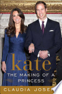 Kate: The Making of a Princess PDF Book By Claudia Joseph