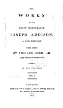 The Works of the Right Honourable Joseph Addison, a New Ed., ...