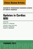 Updates in Cardiac MRI, An Issue of Magnetic Resonance Imaging Clinics of North America,