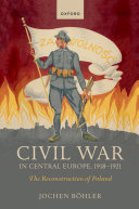 Civil War in Central Europe  1918 1921